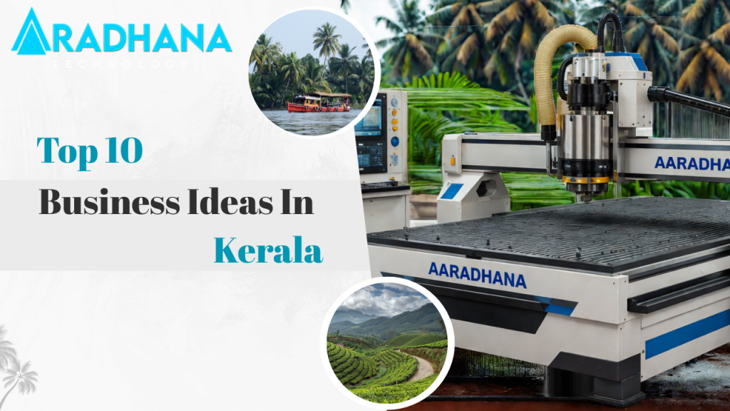 Top 10 Business Ideas in Kerala